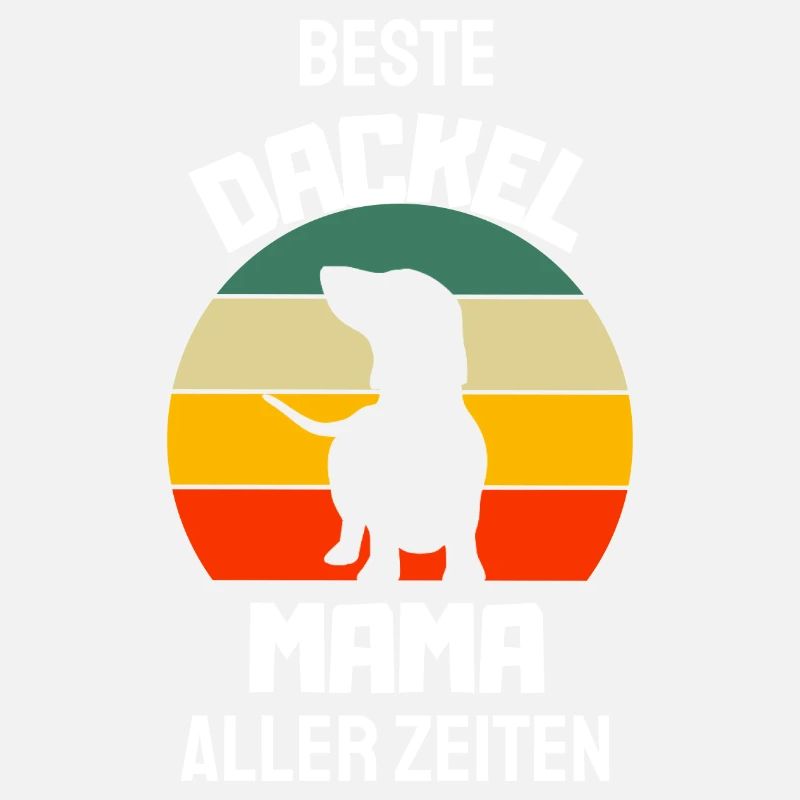 Beste Hunde Mama aller Zeiten Muttertag Dackel