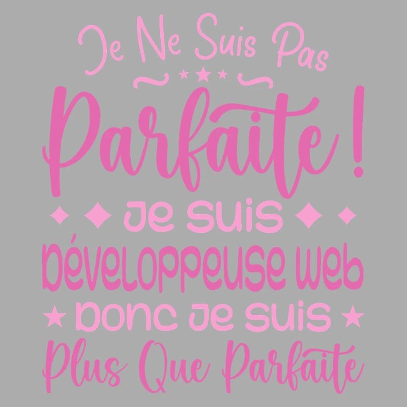 Développeuse web plus que parfaite, métier de rêve