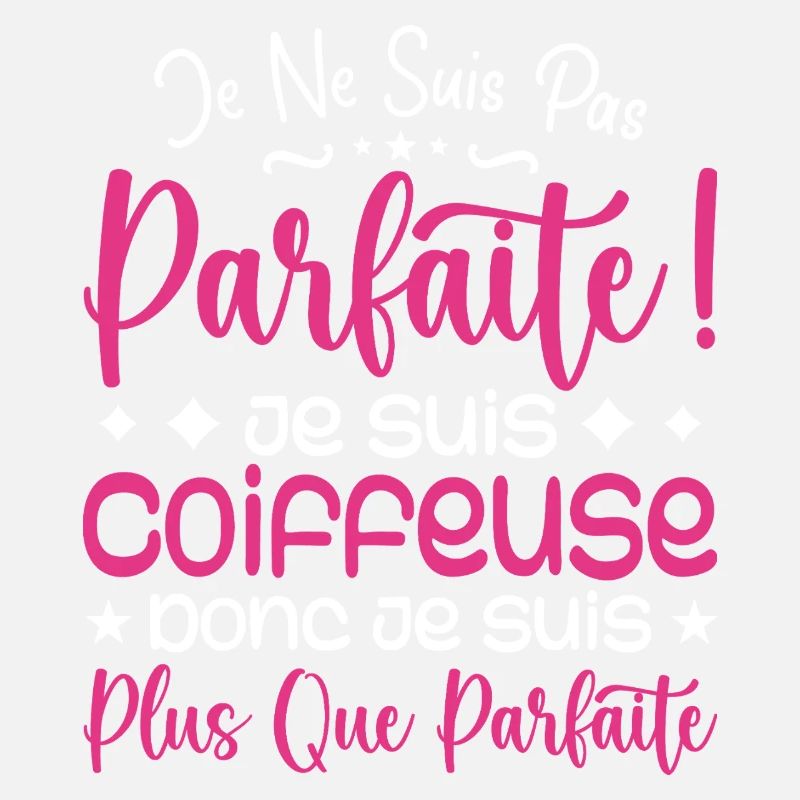 Une Coiffeuse plus que parfaite, métier de rêve