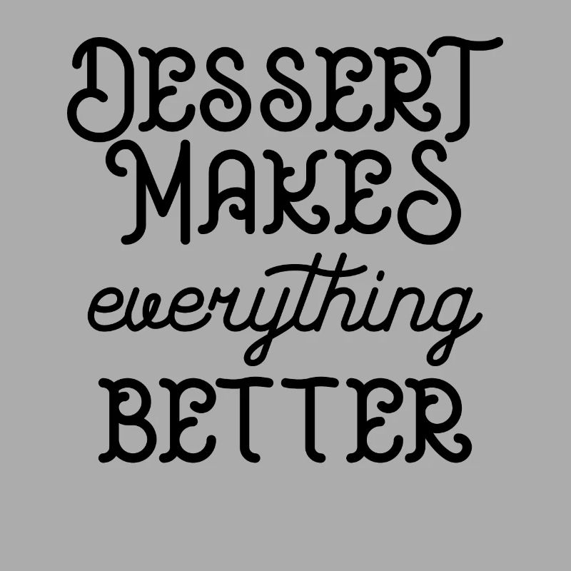 Desert makes everything better