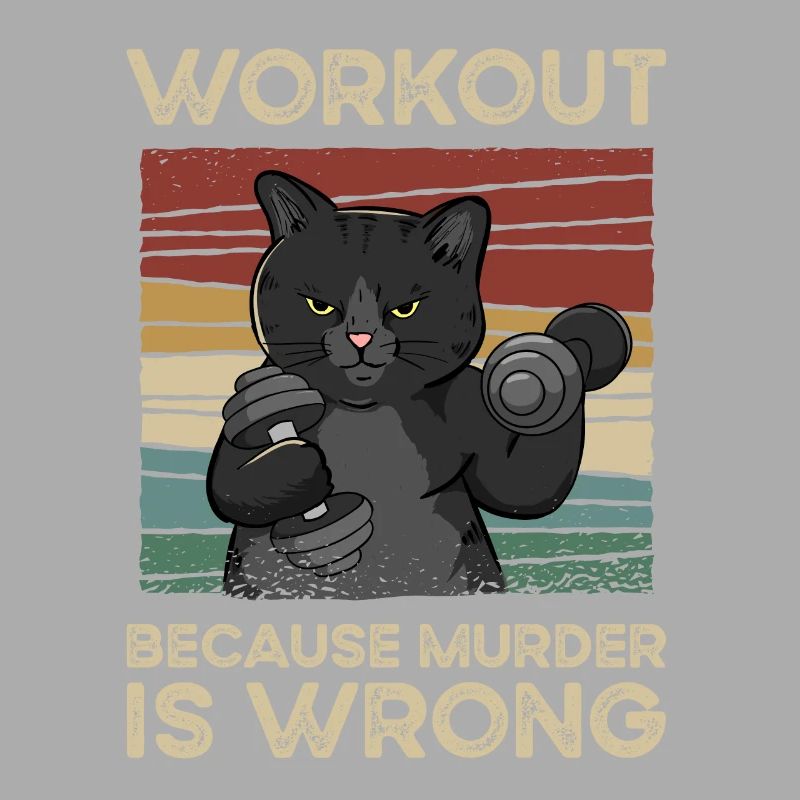 Workout Because Murder Is Wrong