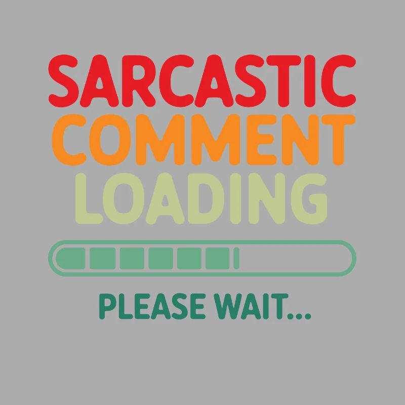 Sarkastischer Kommentar wird geladen bitte warten Programmierer