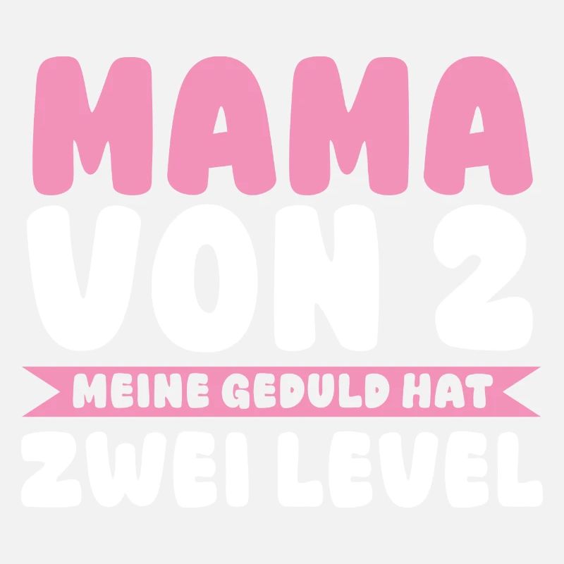 Mama Von 2 Kindern