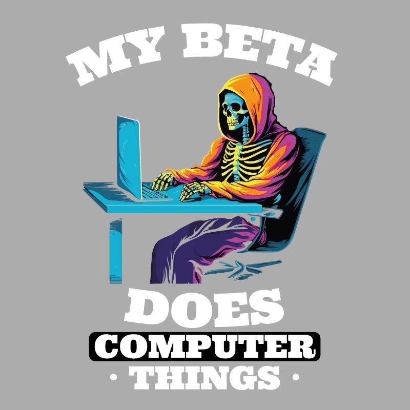 My beta makes computer things programmers
