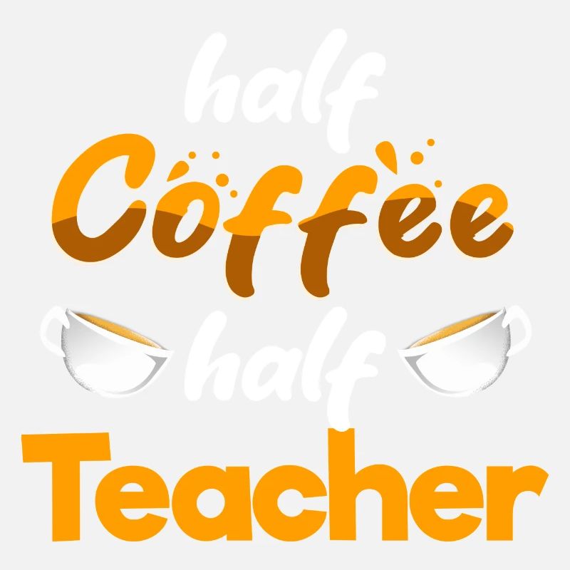 Moitié café Moitié professeur Drôle d’enseignement Humour