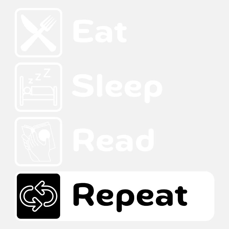 Eat Sleep Read Repeat
