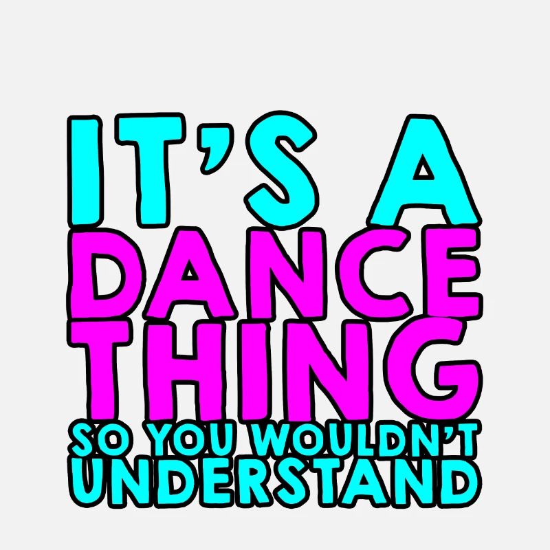 C’est un truc de danse pour que vous ne compreniez pas 4