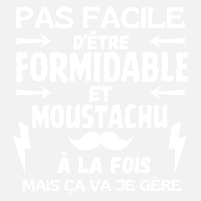 FORMIDABLE MUSTACHIOED