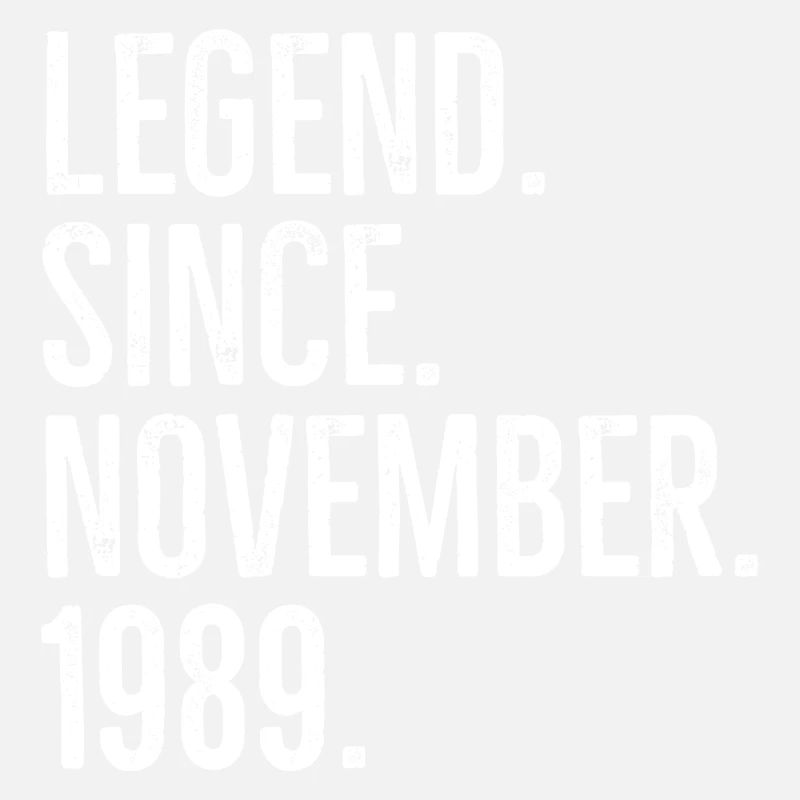 Legend Since November 1989