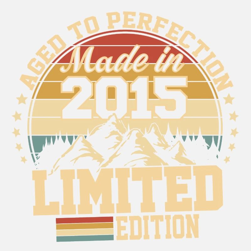 Made in 2015 - Agée avec perfection