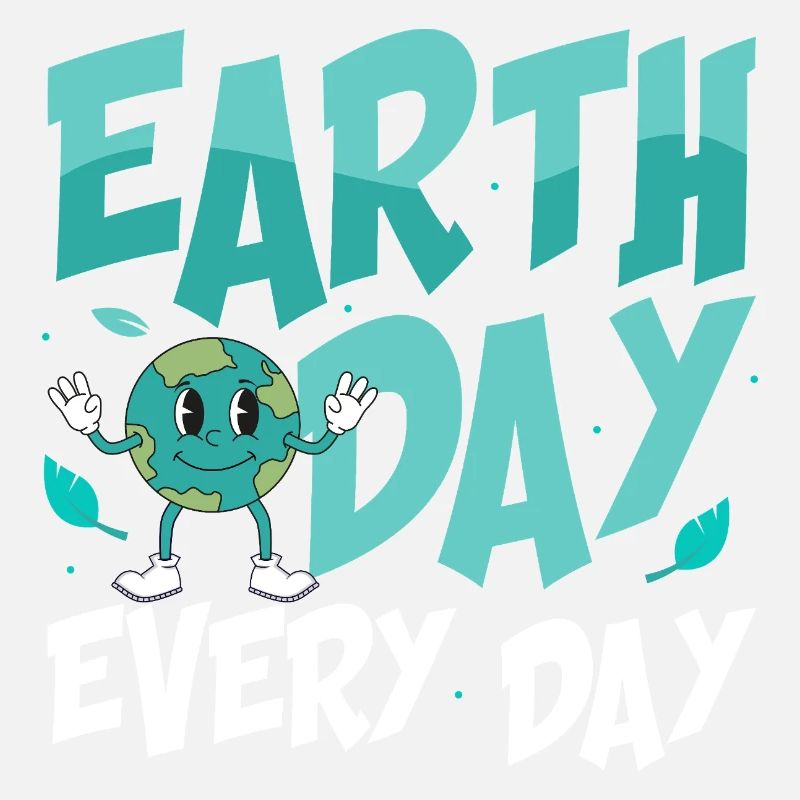 Earth Day Every Day Environmental Planet