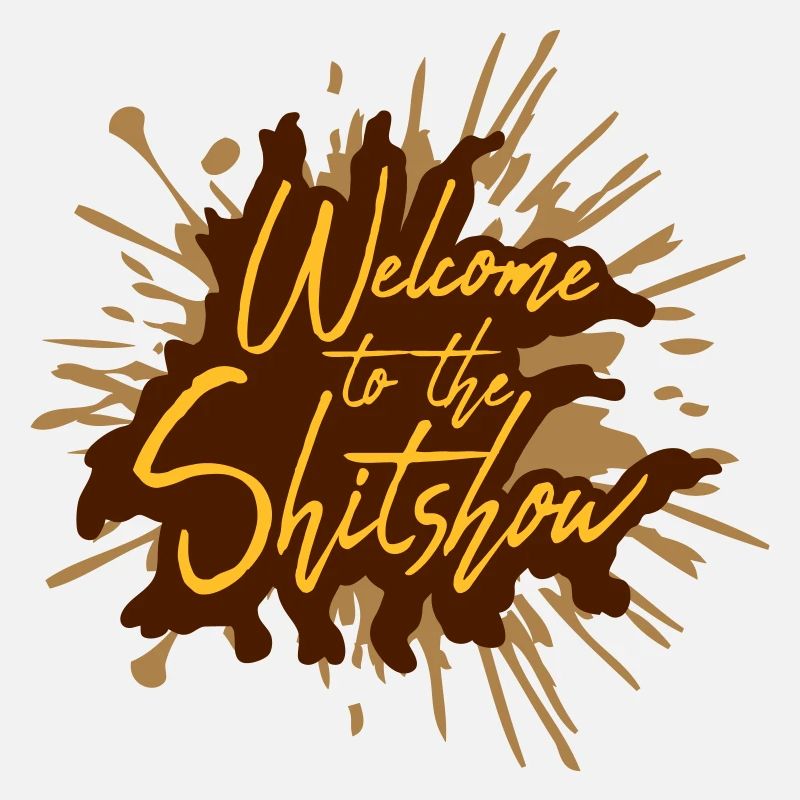 Shit Bienvenue Shitshow