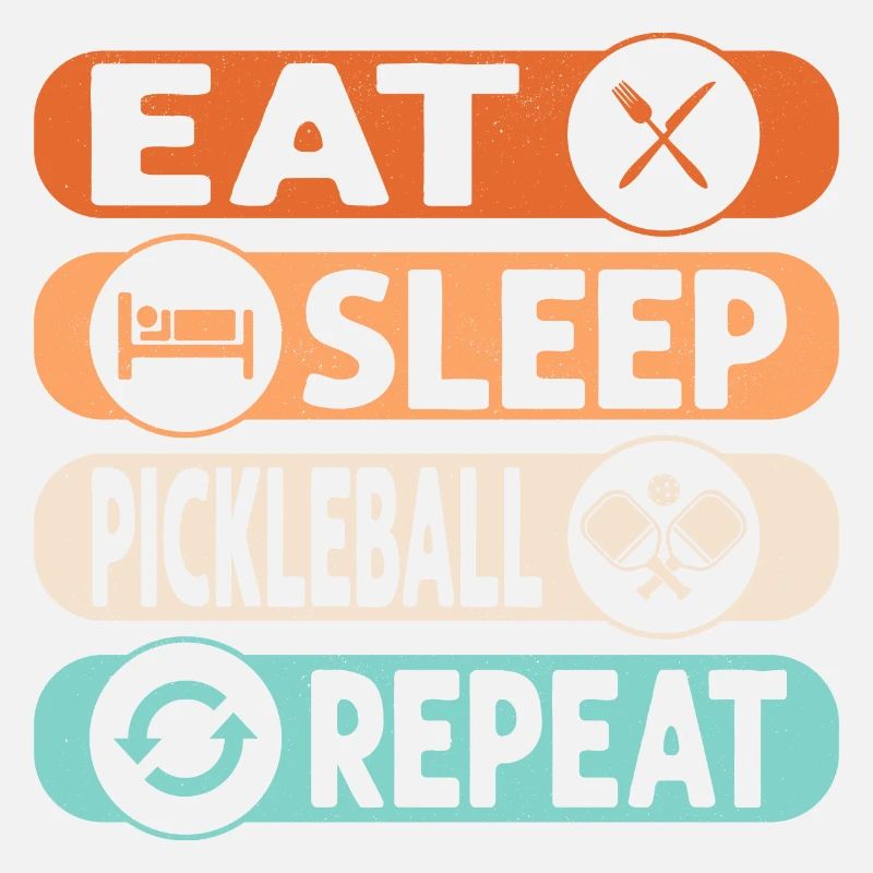 Eat Sleep Pickleball Repeat Player Paddle Racket