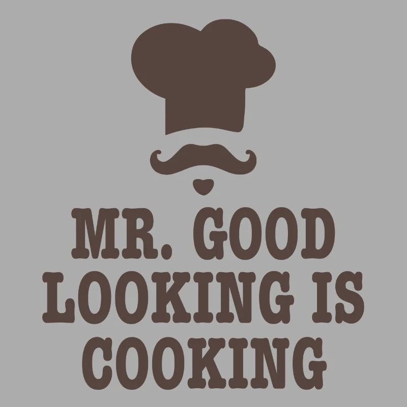 Mr good looking Chef Küche Kochen Spruch Geschenk