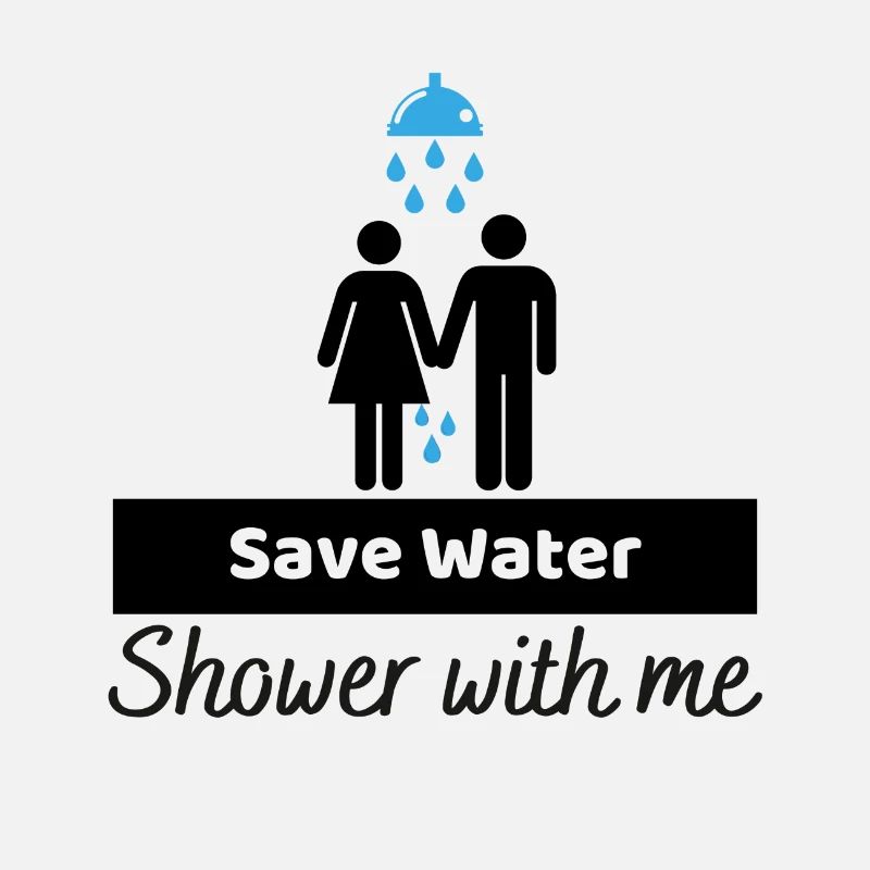 Save shower water you with me