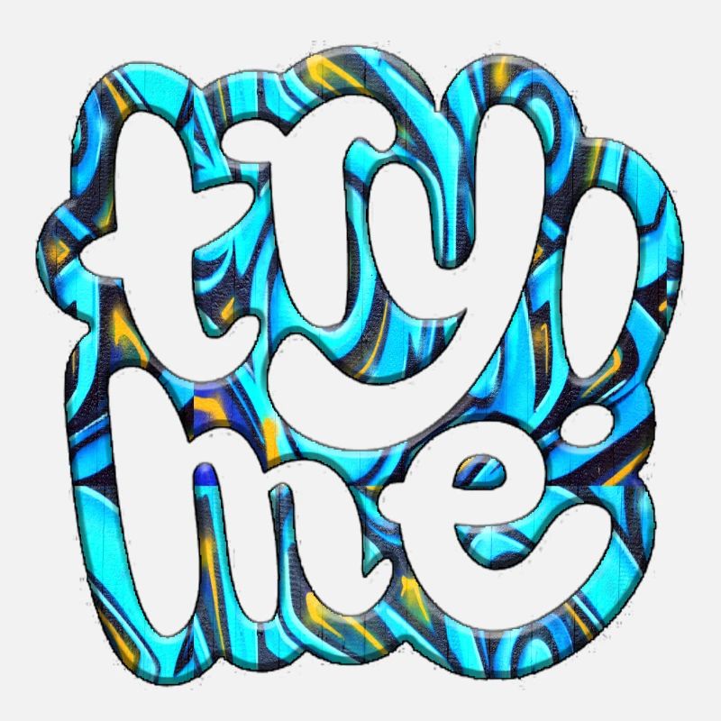 Try me try me funny cute graffitti humor retro