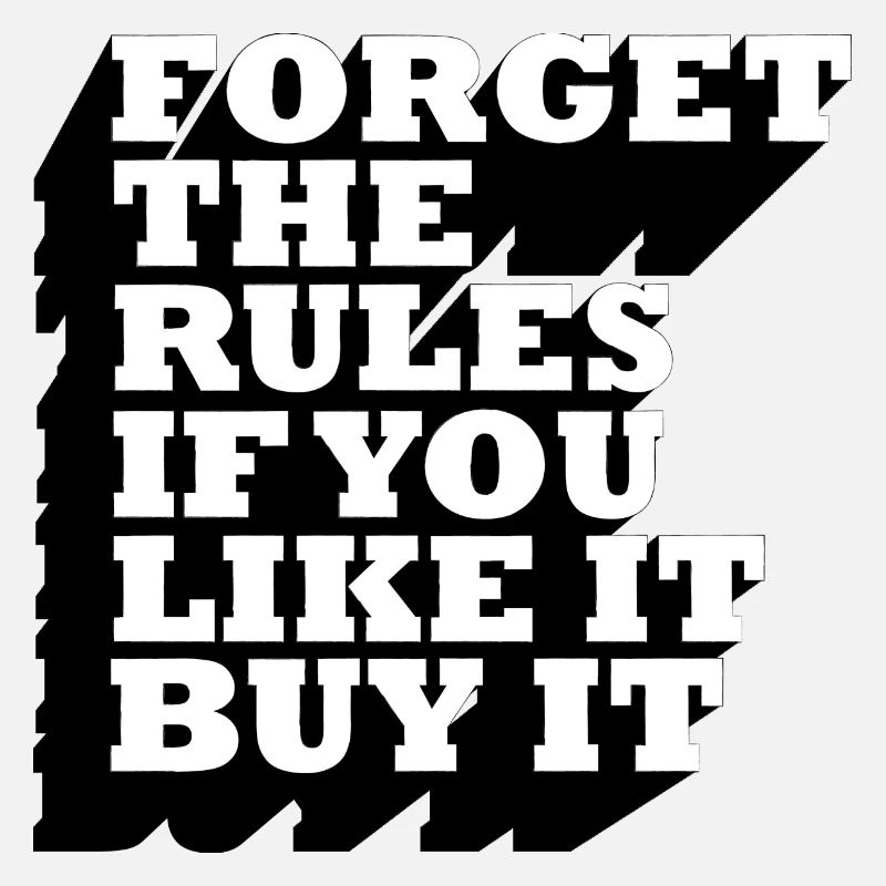 forget the rules noir et blanc