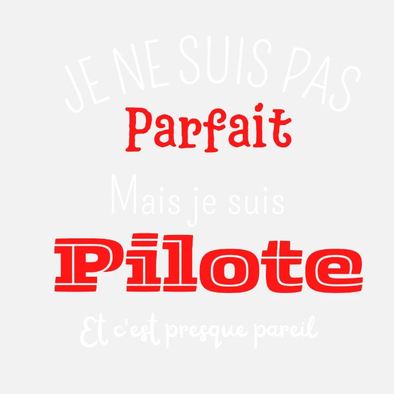 Pas parfait mais pilote