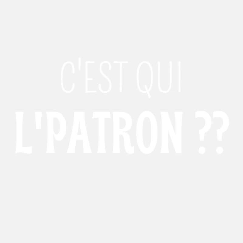 C'est qui lpatron