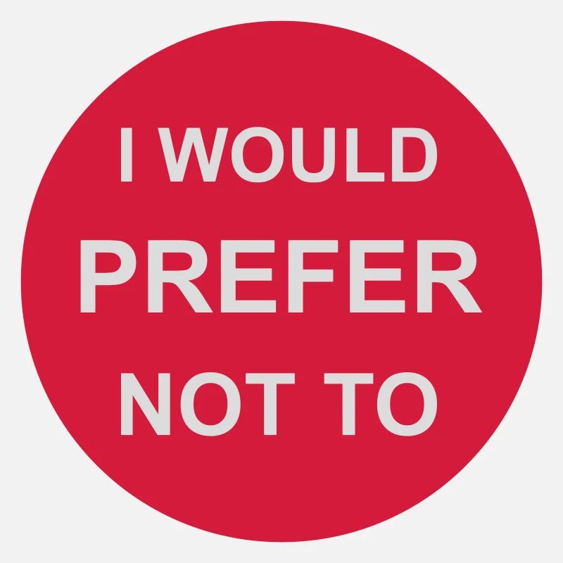 I prefer not to