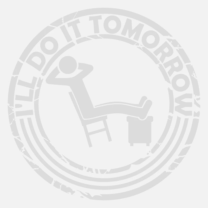 do it tomorrow Zitat