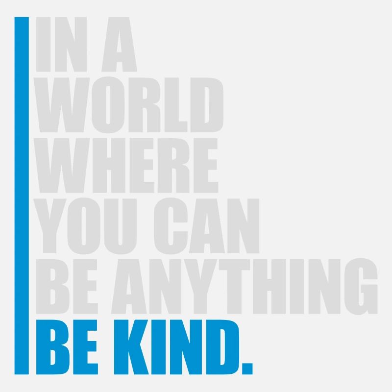 you can be kind