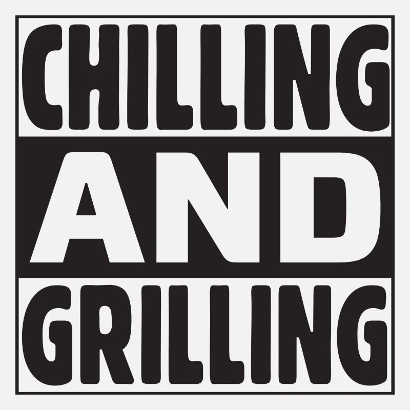 Chilling and Grilling