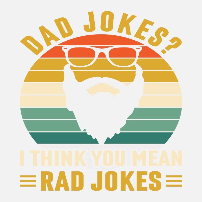 Blagues de papa Je pense que tu veux dire Rad Blagues