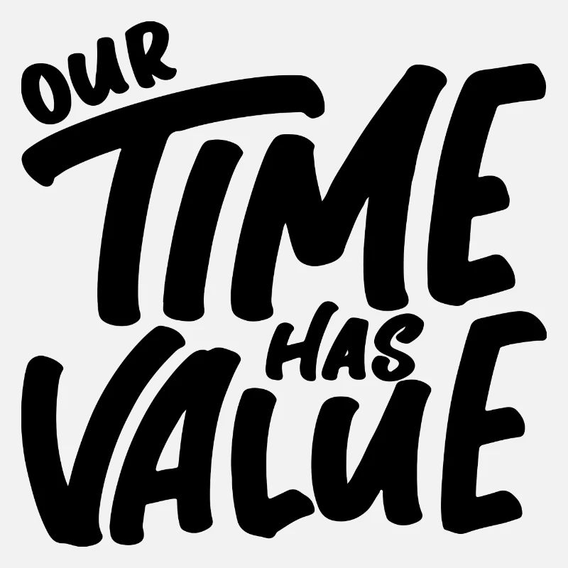 Notre temps a de la valeur