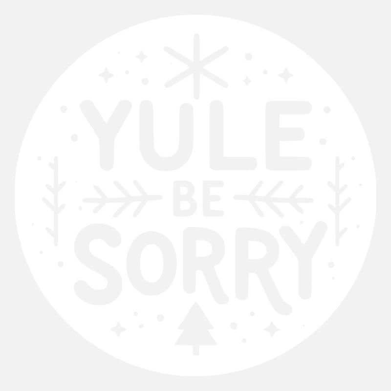 Yule Be Sorry