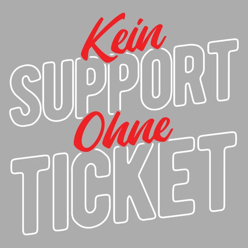 Kein Support Ohne Ticket - Kundenservice Programmi