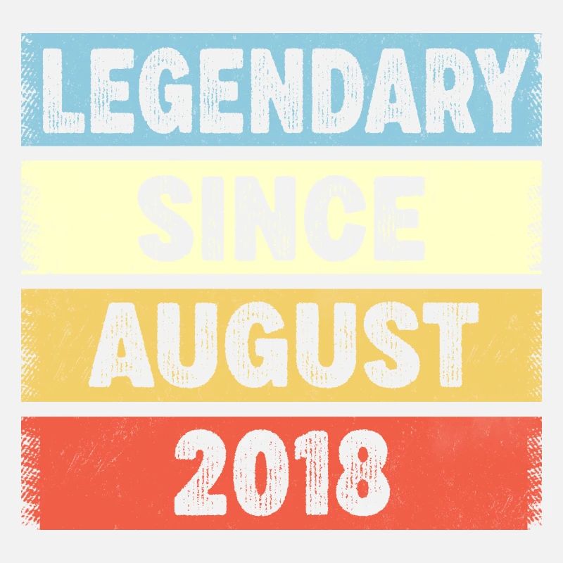 Legendary Since August 2018 4e anniversaire