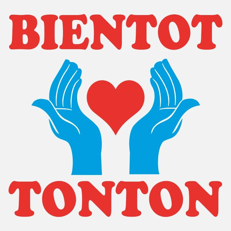 BIENTOT TONTON