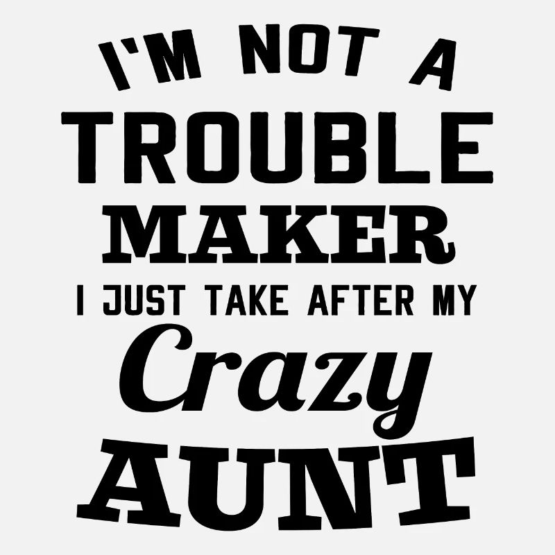 Crazy Aunt