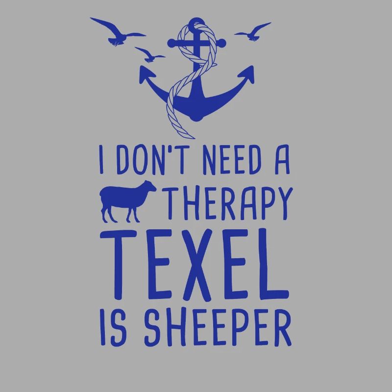 Do not Need a Therapy Texel is Sheeper Holidays