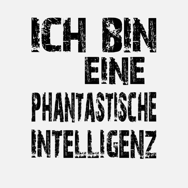 KI Spruch Ich bin eine phantastische Intelligenz