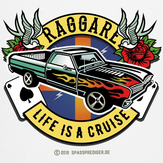 Raggare T Shirt Design Life Is A Cruise