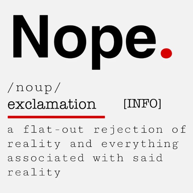 Definition "NOPE"