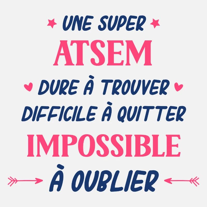 Une super atsem dure a trouver difficile a quitter