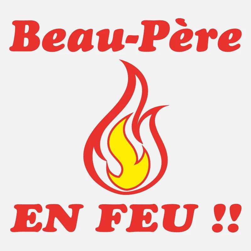 Beau Père EN FEU