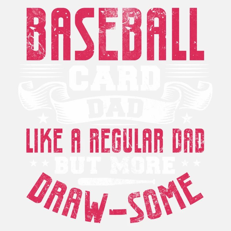 Baseball card dad like a regular dad but more
