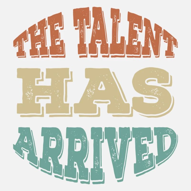 The Talent Has Arrived