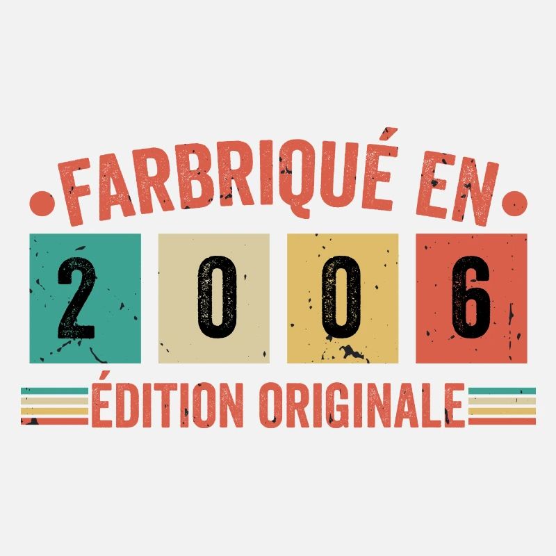 Fabriqué En 2006 édition Originale Cadeau d'annive
