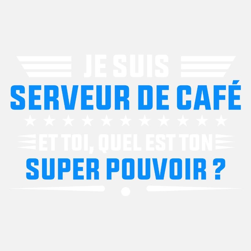 je suis Serveur de Café idée cadeau