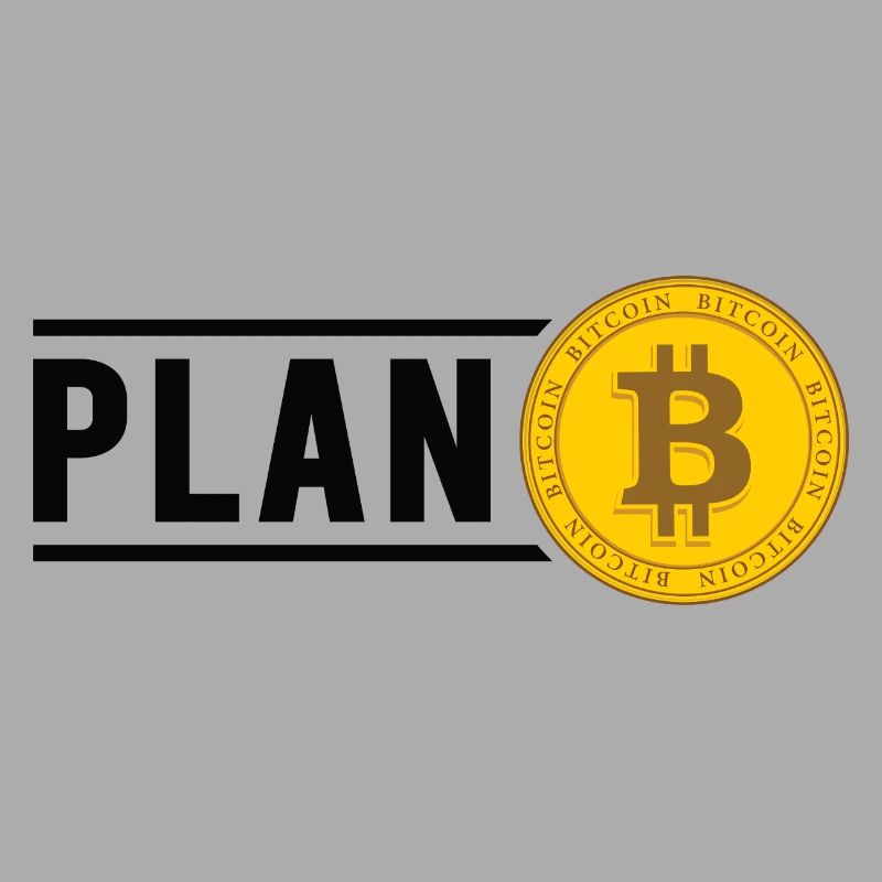Bitcoin Plan B BTC Satoshi Krypto Hodl Maximalist