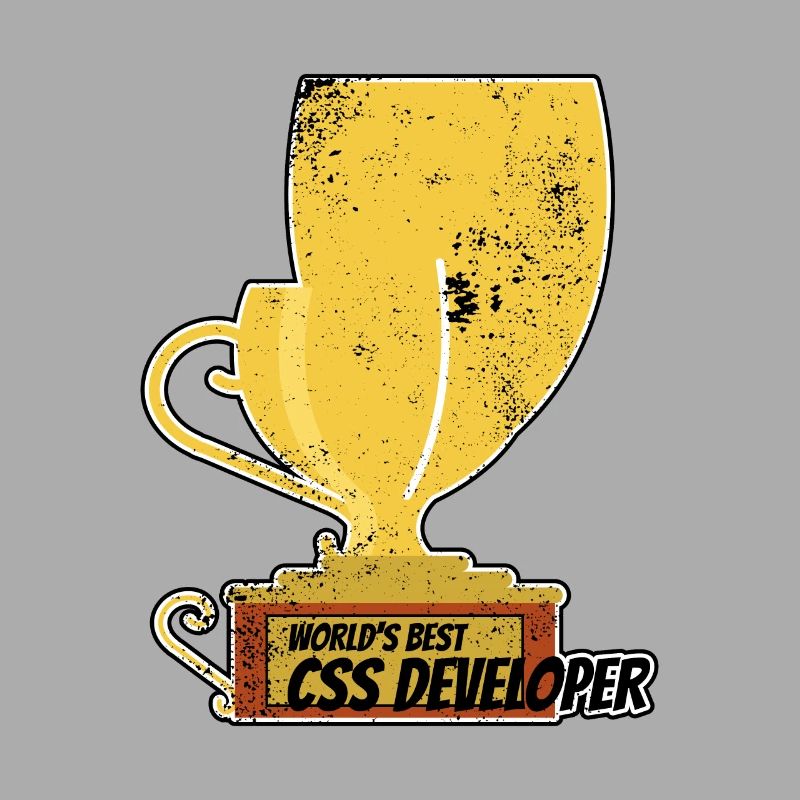 Distressed Funny World's Best CSS Developer Trophy