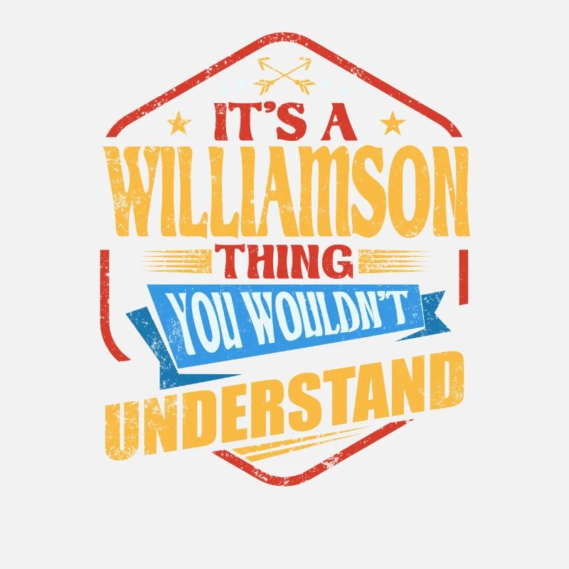 It's a Williamson thing Funny surname Hum