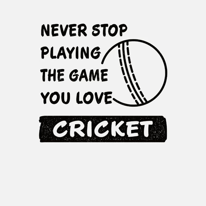 Never stop playing the game cricket gift