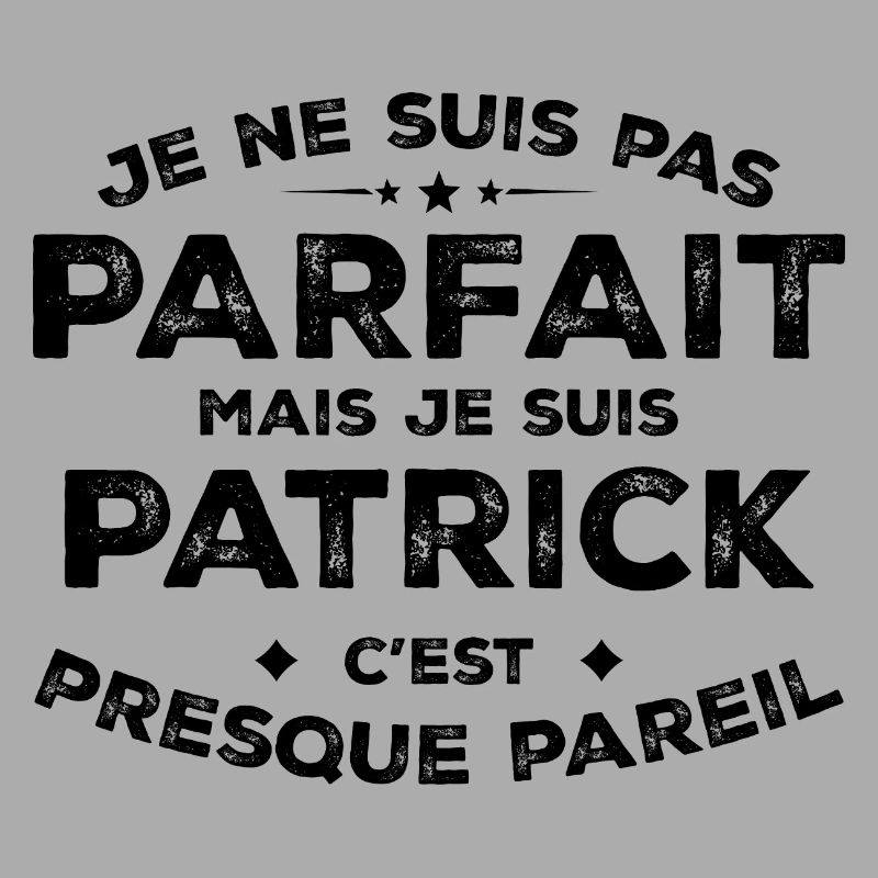 Patrick Ein Name, eine Haltung Humor Patrick