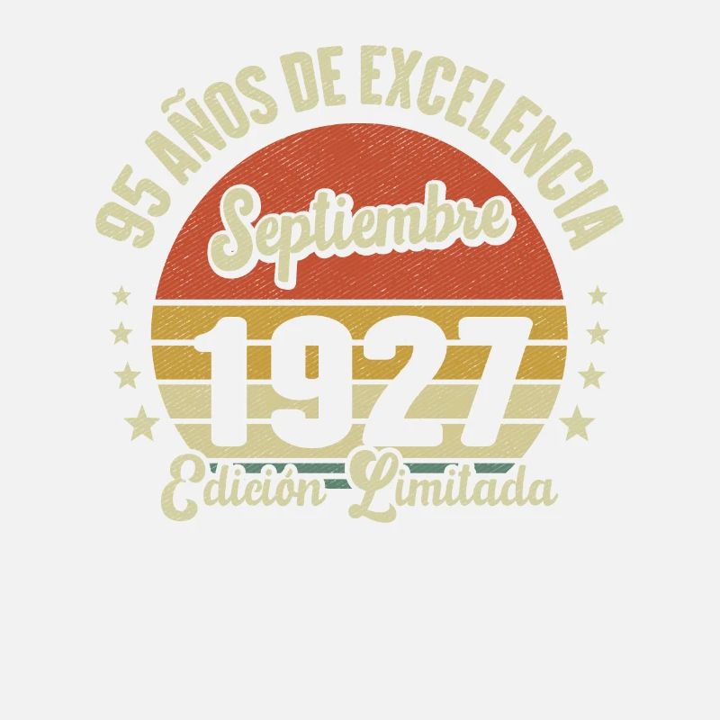 95 Ans D'excellence Septembre 1927 Édition Limitée